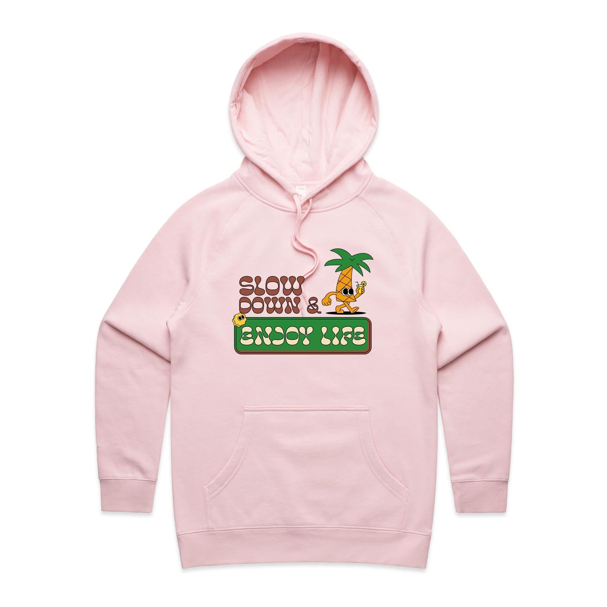 Slow Down And Enjoy Life - Womens Hoodie Pink Womens Hoodie Printed In Australia