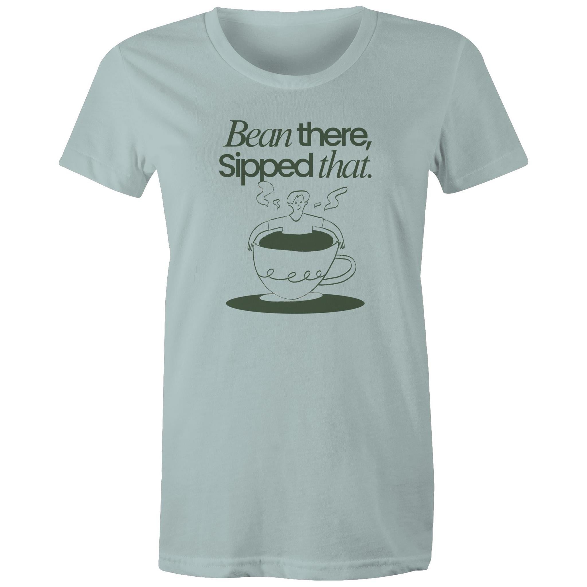 Bean There, Sipped That, Coffee - Womens T-shirt Pale Blue Womens T-shirt Coffee Printed In Australia