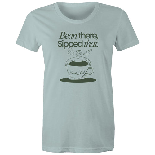 Bean There, Sipped That, Coffee - Womens T-shirt Pale Blue Womens T-shirt Coffee Printed In Australia