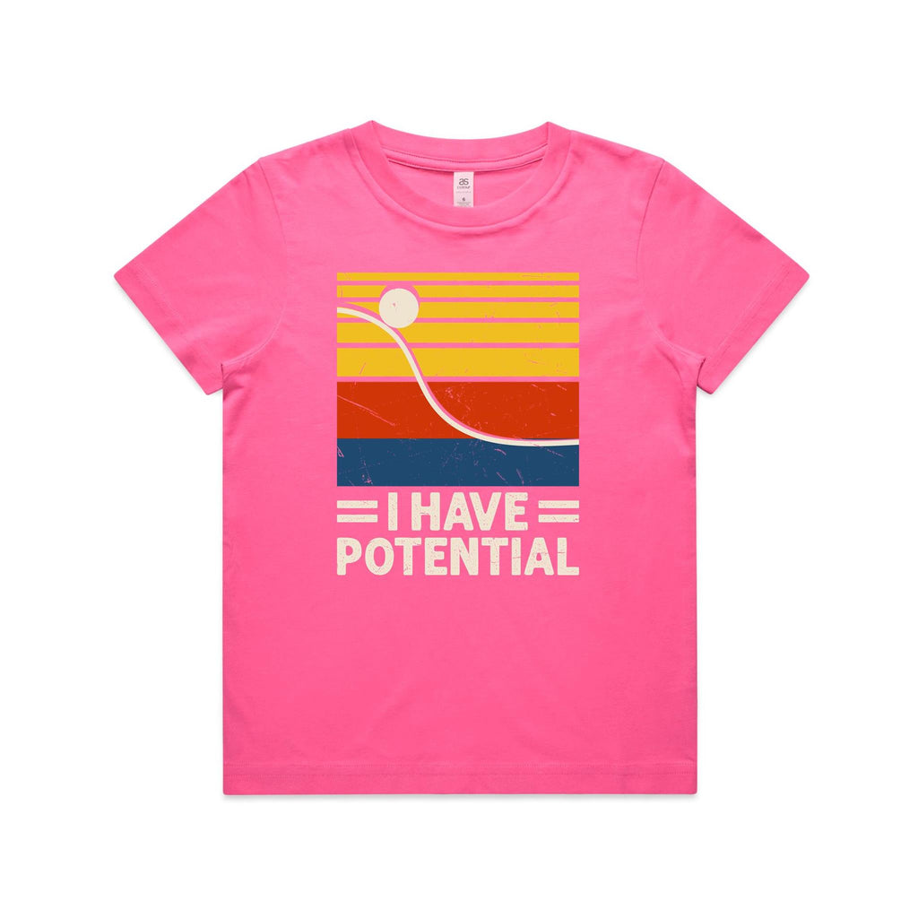 I Have Potential, Physics Kid's AS Colour T-shirt Charity pink Kids Youth T-shirt Printed In Australia Science