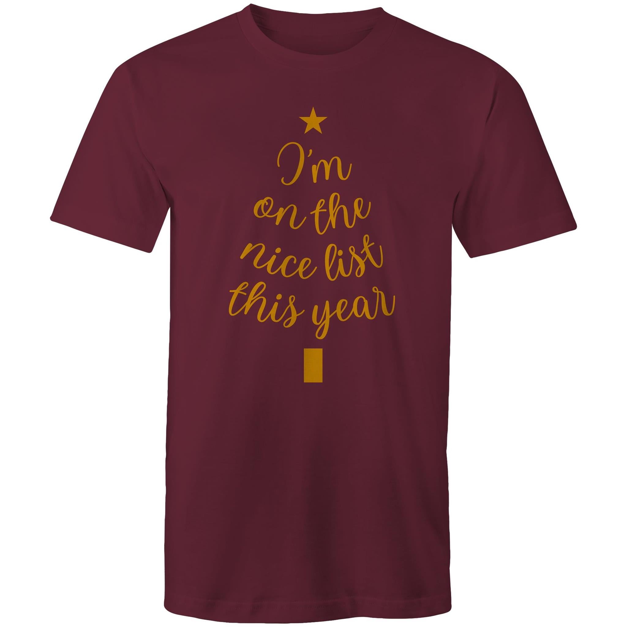 Christmas, I'm On The Nice List This Year - Mens T-Shirt Burgundy Mens Christmas T-shirt Christmas Printed In Australia