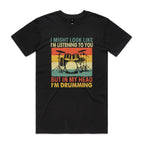 In My Head I'm Drumming - Mens T-shirt