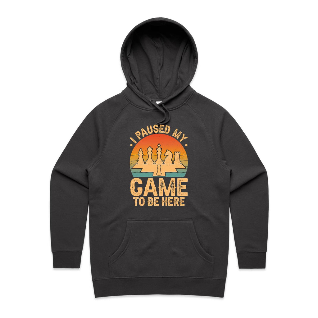 Chess, I Paused My Game To Be Here - Womens Hoodie Coal Womens Hoodie Chess Games Printed In Australia