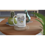 Personalise - Mother Heart Message - White 15oz Ceramic Mug Personalised 15oz Mug customise Globally Fulfilled Love Mum Name personalise