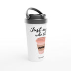 Personalised - Just A Girl Who Loves Coffee - White 15oz Stainless Steel Travel Mug Personalised Travel Mug Globally Fulfilled