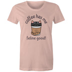 Coffee Has Me Feline Good, Cat - Womens T-shirt Pale Pink Womens T-shirt animal Coffee Printed In Australia