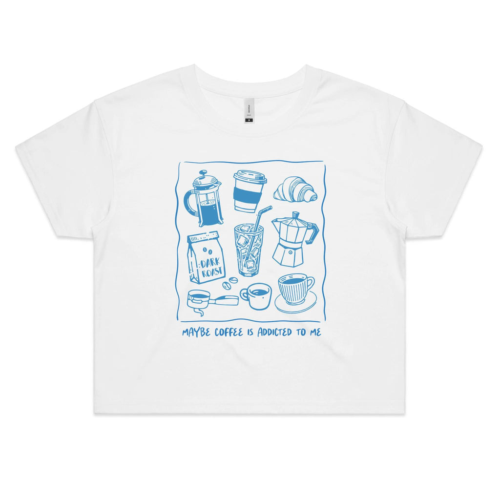Maybe Coffee Is Addicted To Me Women's AS Colour Crop Tee White Coffee Printed In Australia