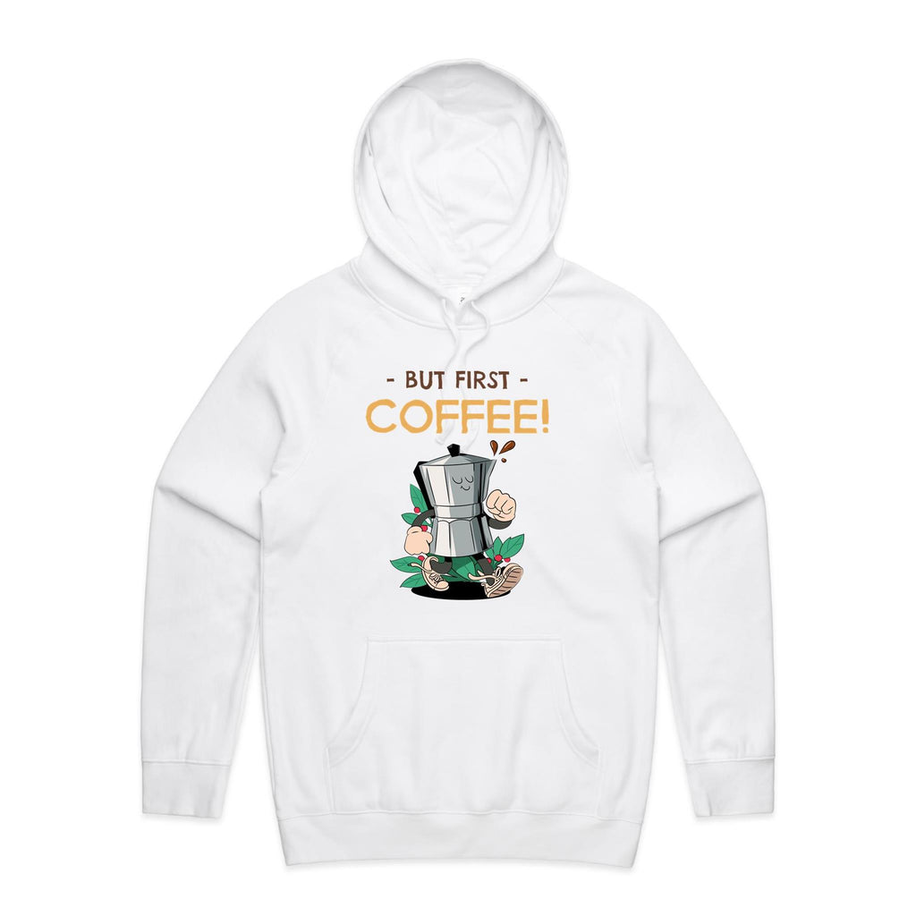 But First, Coffee - Mens Hoodie White Mens Hoodie Coffee Printed In Australia
