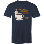 I Just Need One Cup Of Coffee - Mens T-Shirt Navy Mens T-shirt Coffee Printed In Australia
