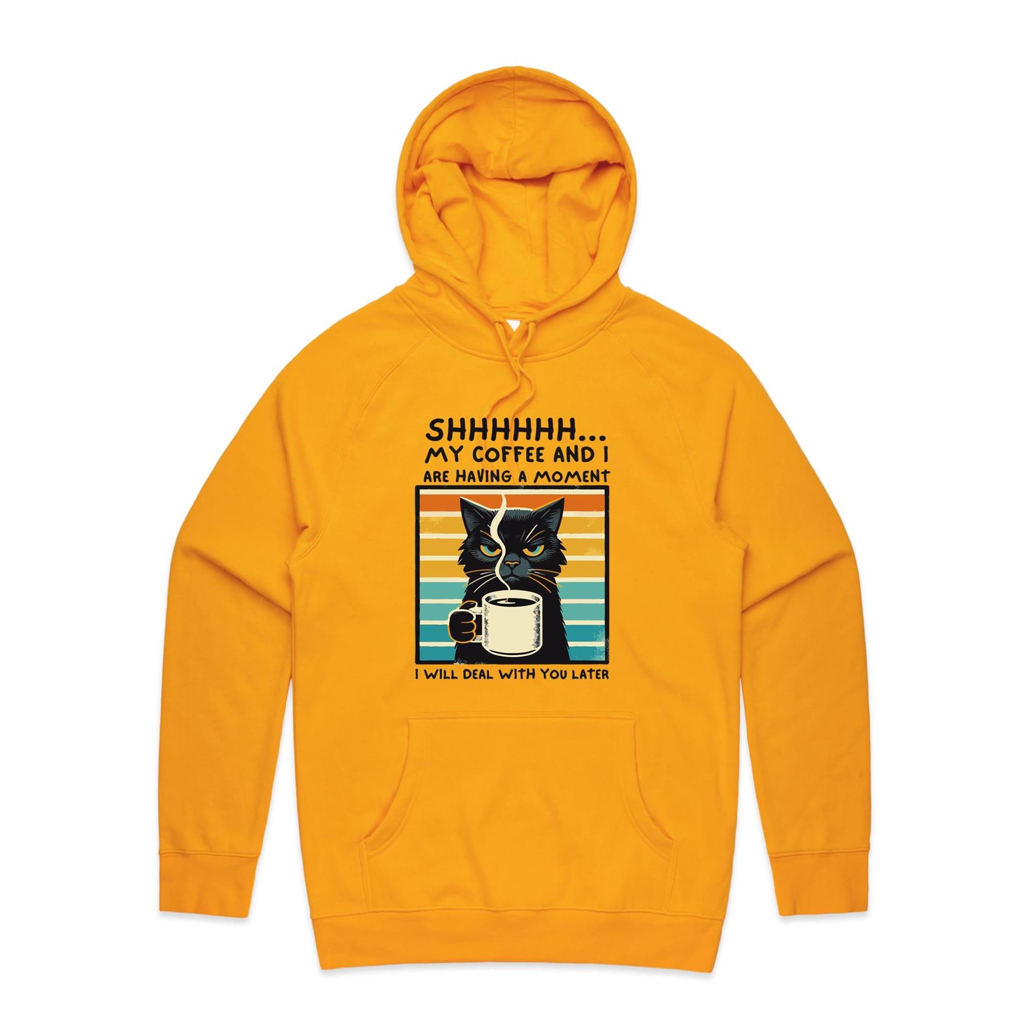 Shhh, My Coffee And I Are Having A Moment, Cat - Mens Hoodie Gold Mens Hoodie animal Coffee Printed In Australia