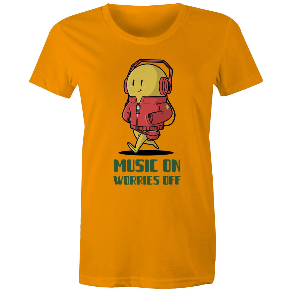 Music On, Worries Off - Womens T-shirt Orange Womens T-shirt Music Printed In Australia