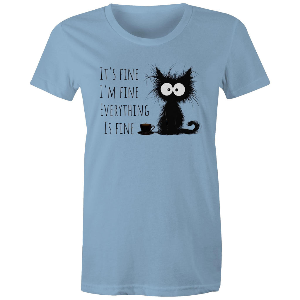It's Fine, I'm Fine, Frazzled Cat - Womens T-shirt Carolina Blue Womens T-shirt animal Printed In Australia