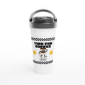 Time For Coffee, Always - White 15oz Stainless Steel Travel Mug Default Title Travel Mug Coffee Globally Fulfilled