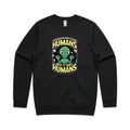 Alien, I'm Not Saying It Was Humans AS Colour Stencil Crew Sweatshirt Unisex Black Sweatshirt Printed In Australia Sci Fi