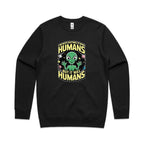 Alien, I'm Not Saying It Was Humans - AS Colour Stencil Crew Black Sweatshirt Printed In Australia Sci Fi
