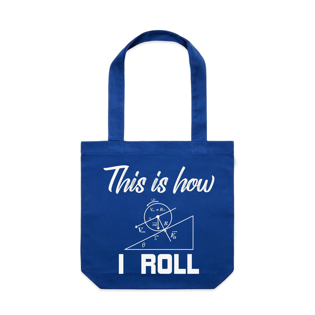 This Is How I Roll Canvas Tote Bag