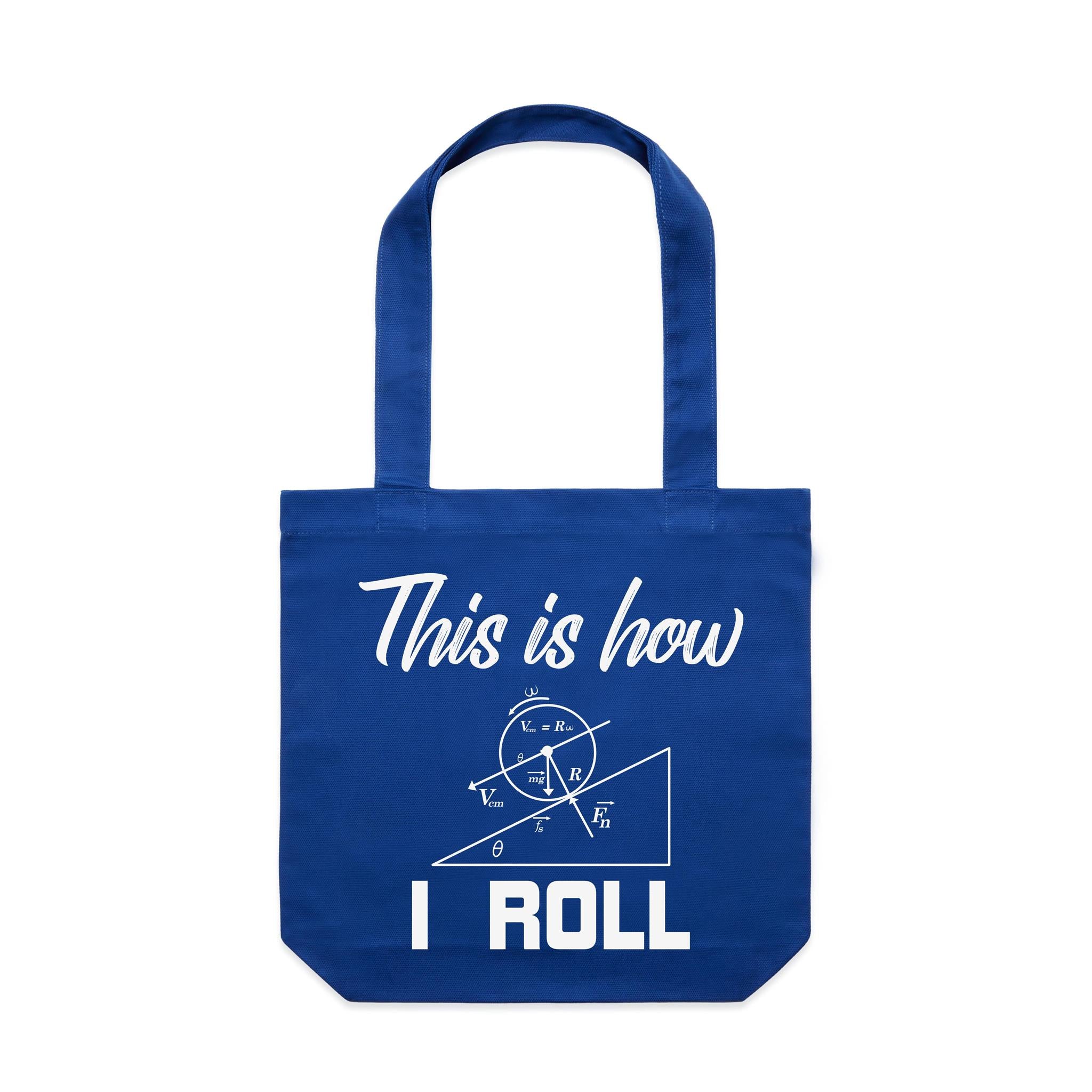 This Is How I Roll Canvas Tote Bag