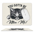 You Gotta Be Kitten Me Leather Mouse Pad white One size Leather Mouse Pad animal Printed Offshore
