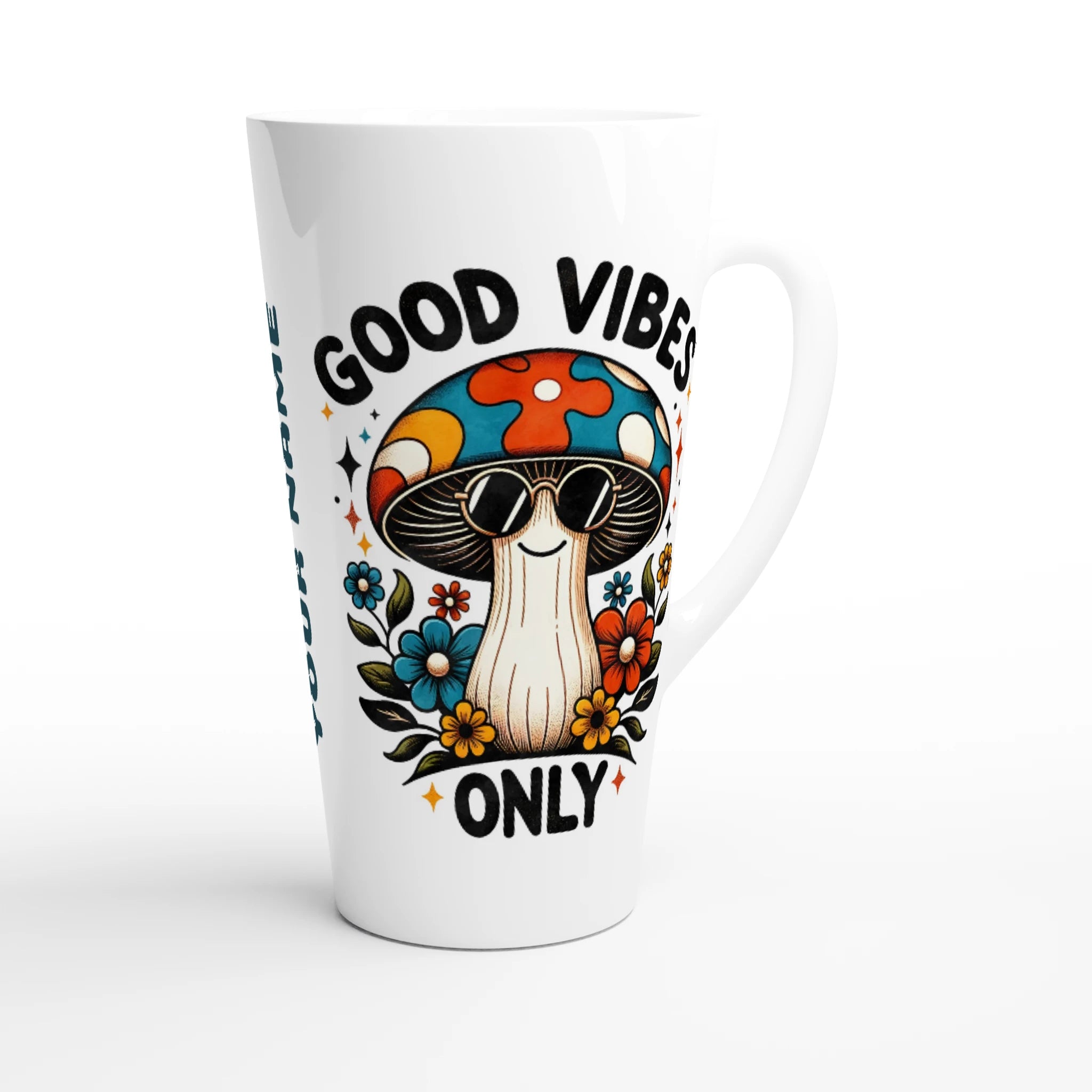Personalised Good Vibes Only, Hippie Mushroom With Sunglasses White Latte 17oz Ceramic Mug Personalised Latte Mug Globally Fulfilled Positivity
