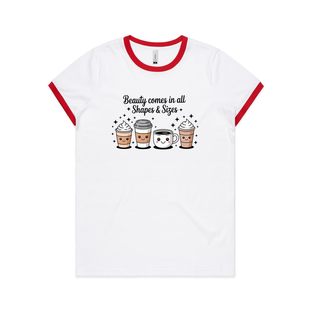 Coffee Beauty, All Shapes And Sizes AS Colour Women's Ringer Tee White Red Womens Ringer T-shirt Coffee Positivity Printed In Australia