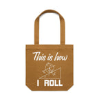 This Is How I Roll Canvas Tote Bag