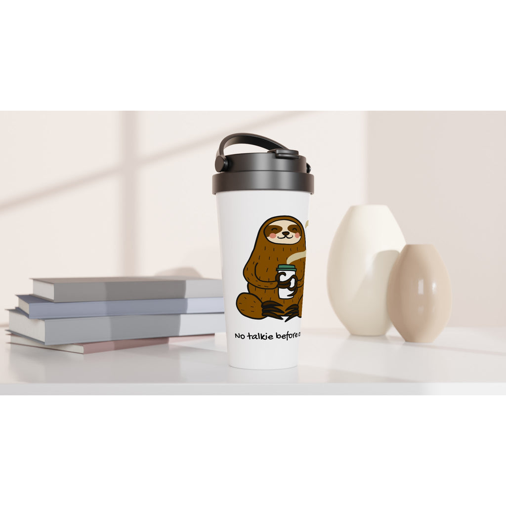 No Talkie Before Coffee, Sloth - White 15oz Stainless Steel Travel Mug Travel Mug animal Coffee Globally Fulfilled