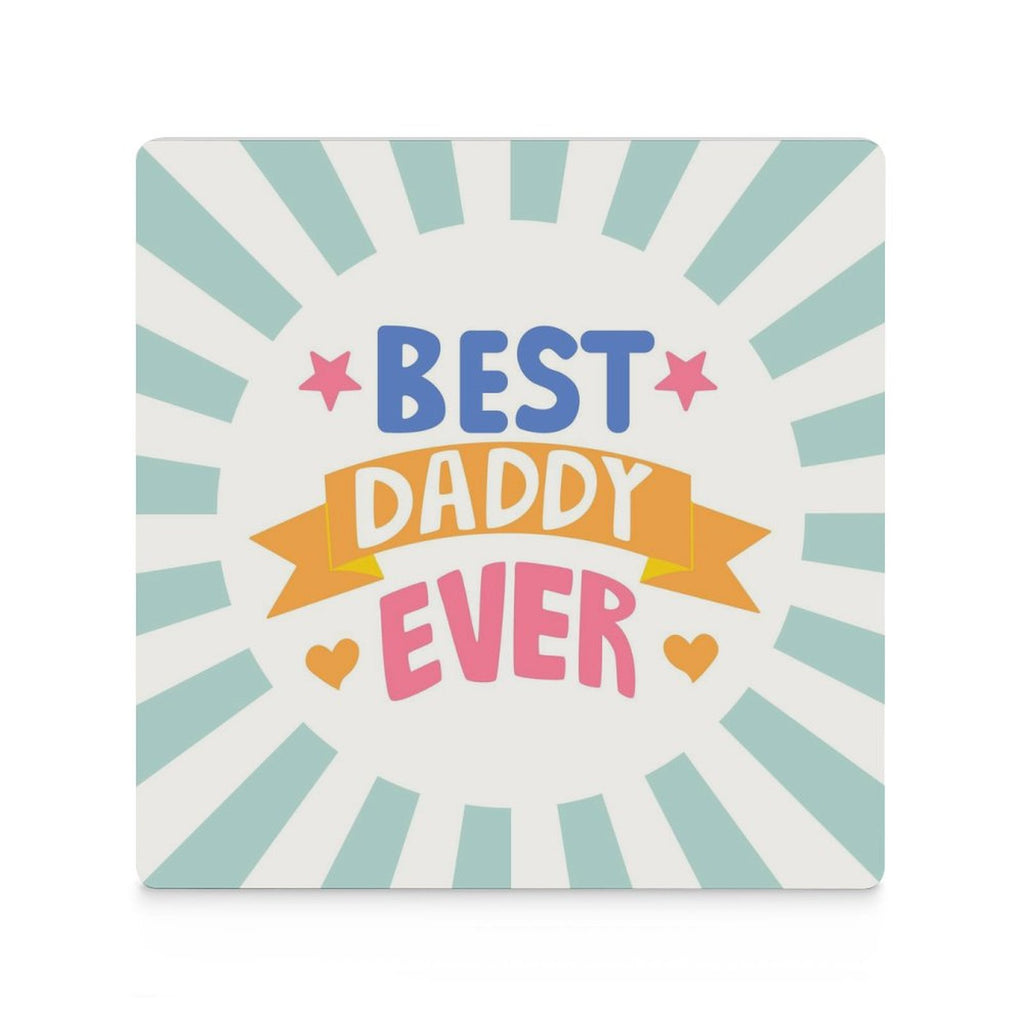Best Daddy Ever - Ceramic Coasters (Square) Ceramic Coasters Dad Printed Offshore