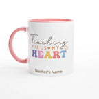 Personalise - Teaching Fills My Heart - 11oz Ceramic Mug White 11oz Ceramic Mug with Color Inside Ceramic Pink Personalised 11oz Mug