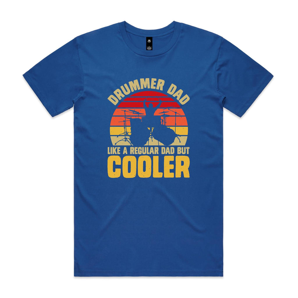 Drummer Dad, Like A Regular Dad But Cooler Men's AS Colour T-shirt Bright Royal Mens T-shirt Dad Music Printed In Australia