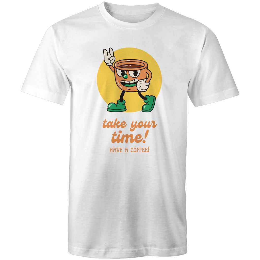 Take Your Time, Have A Coffee - Mens T-Shirt White Mens T-shirt Coffee Printed In Australia