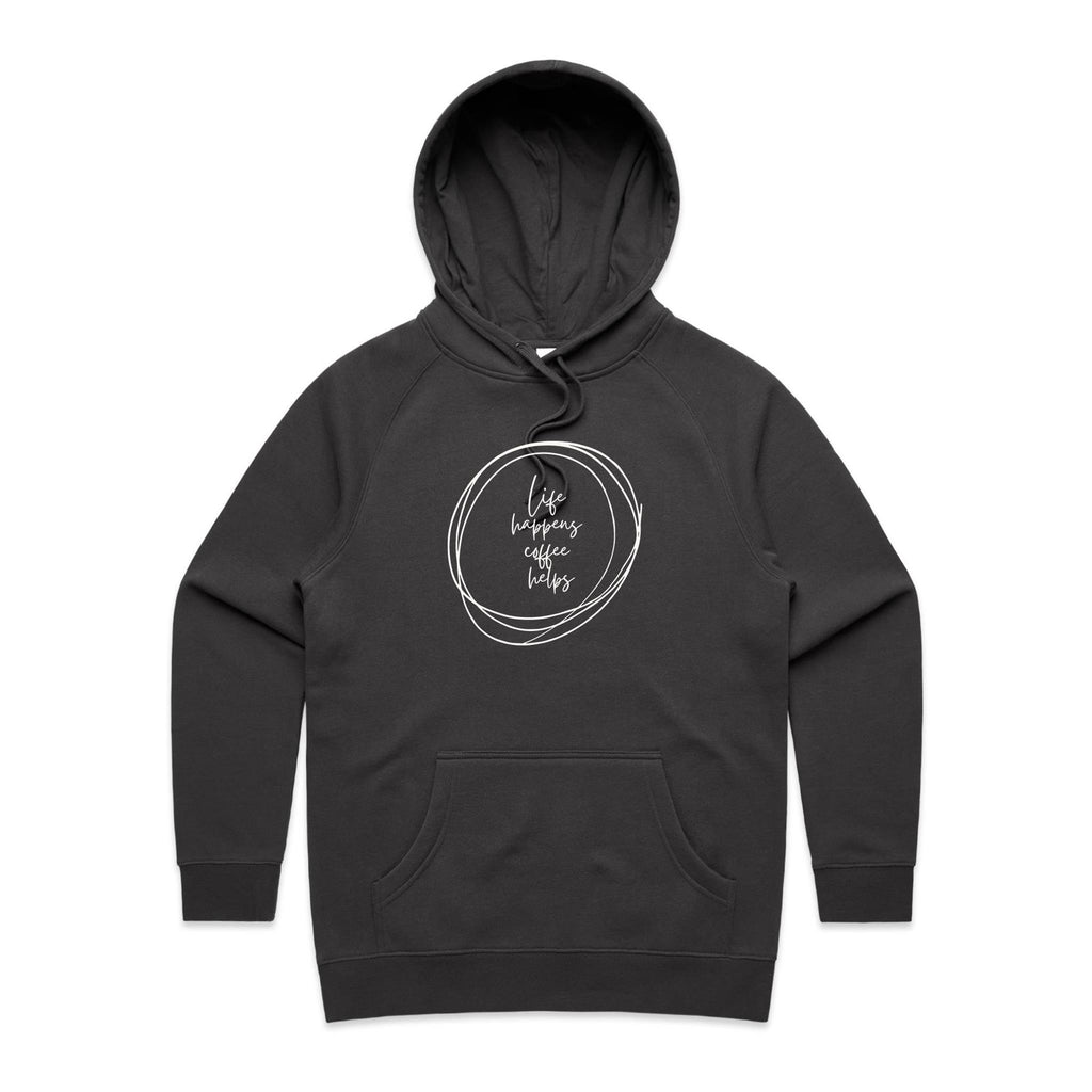 Life Happens, Coffee Helps - Womens Hoodie Coal Womens Hoodie Coffee Printed In Australia