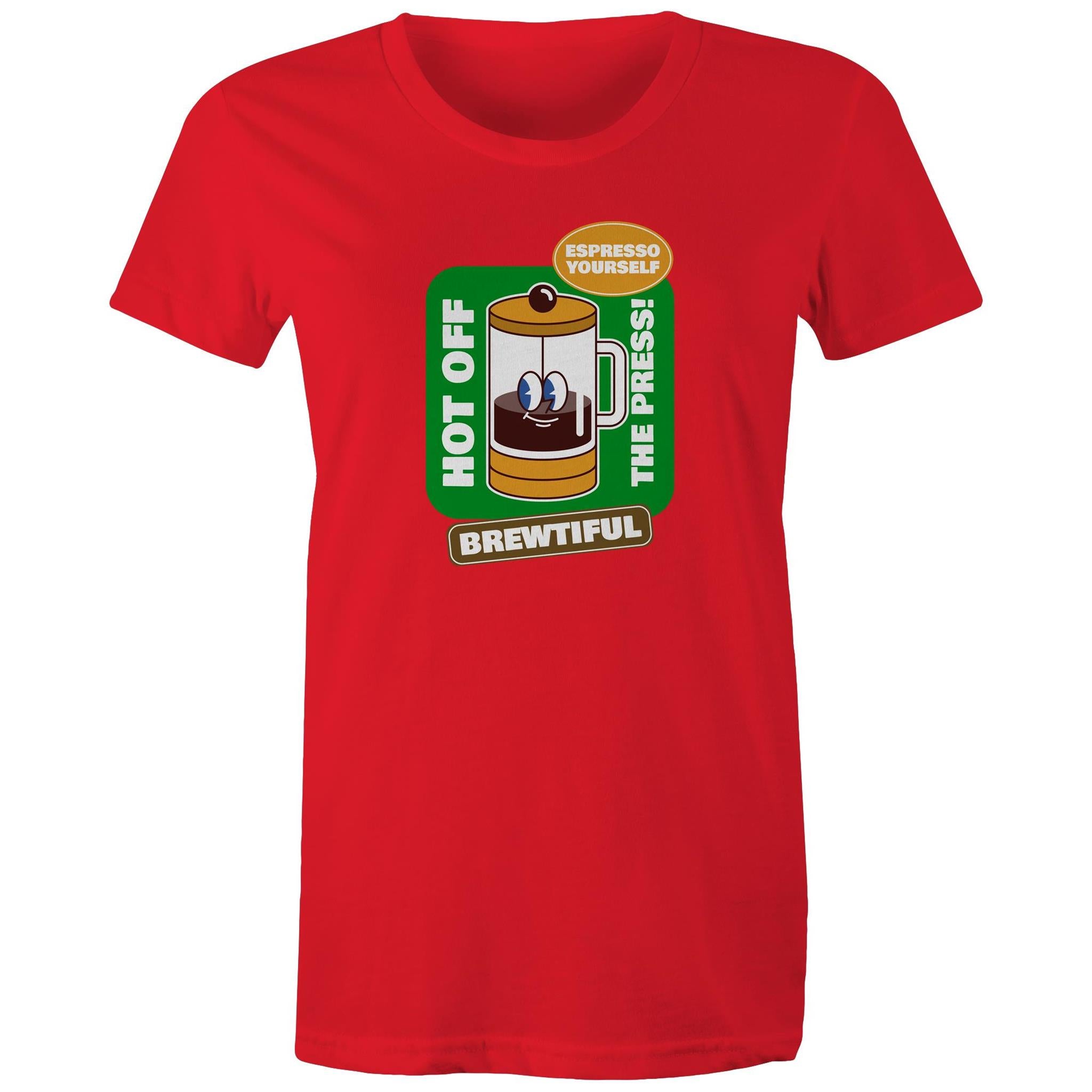 Brewtiful, Coffee Press - Womens T-shirt Red Womens T-shirt Coffee Printed In Australia
