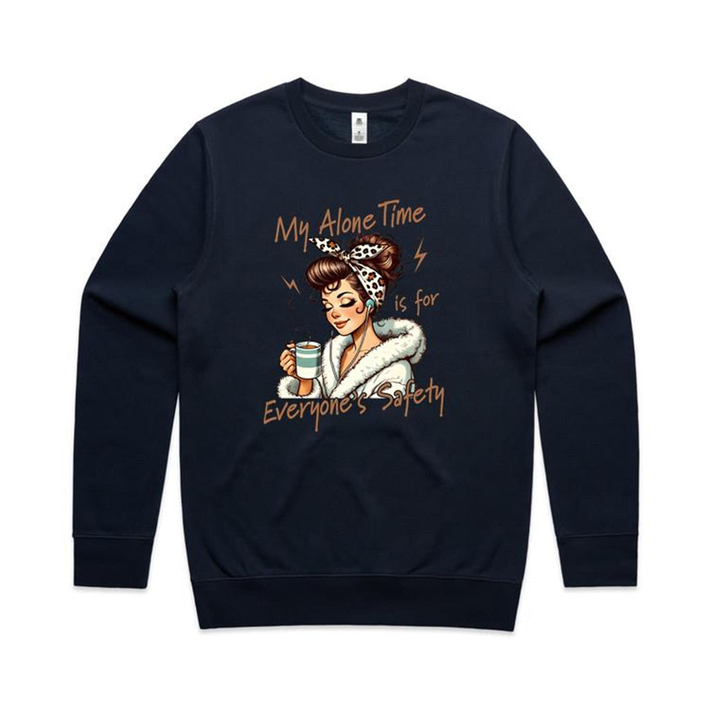 My Alone Time Is For Everyone's Safety AS Colour Stencil Crew Sweatshirt Unisex Navy Sweatshirt Printed In Australia