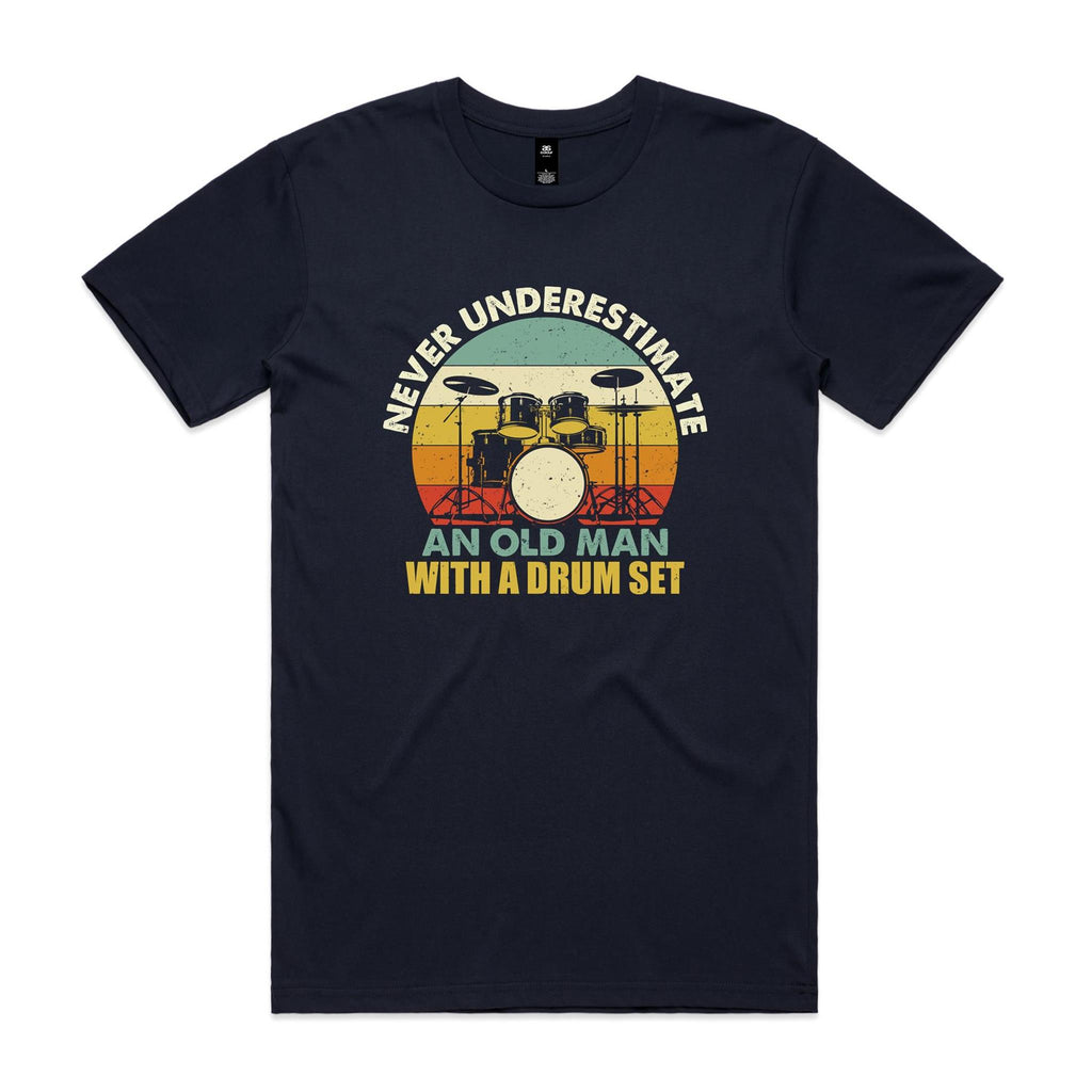 Never Underestimate An Old Man With A Drum Set Men's AS Colour T-shirt Navy Mens T-shirt Music Printed In Australia