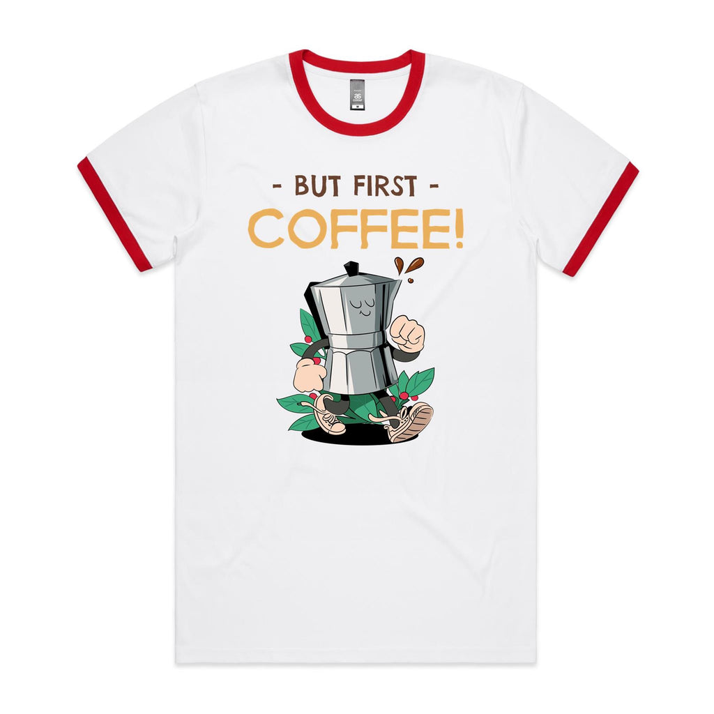 But First Coffee - Staple Ringer Tee White Red Ringer T-Shirt Coffee Printed In Australia