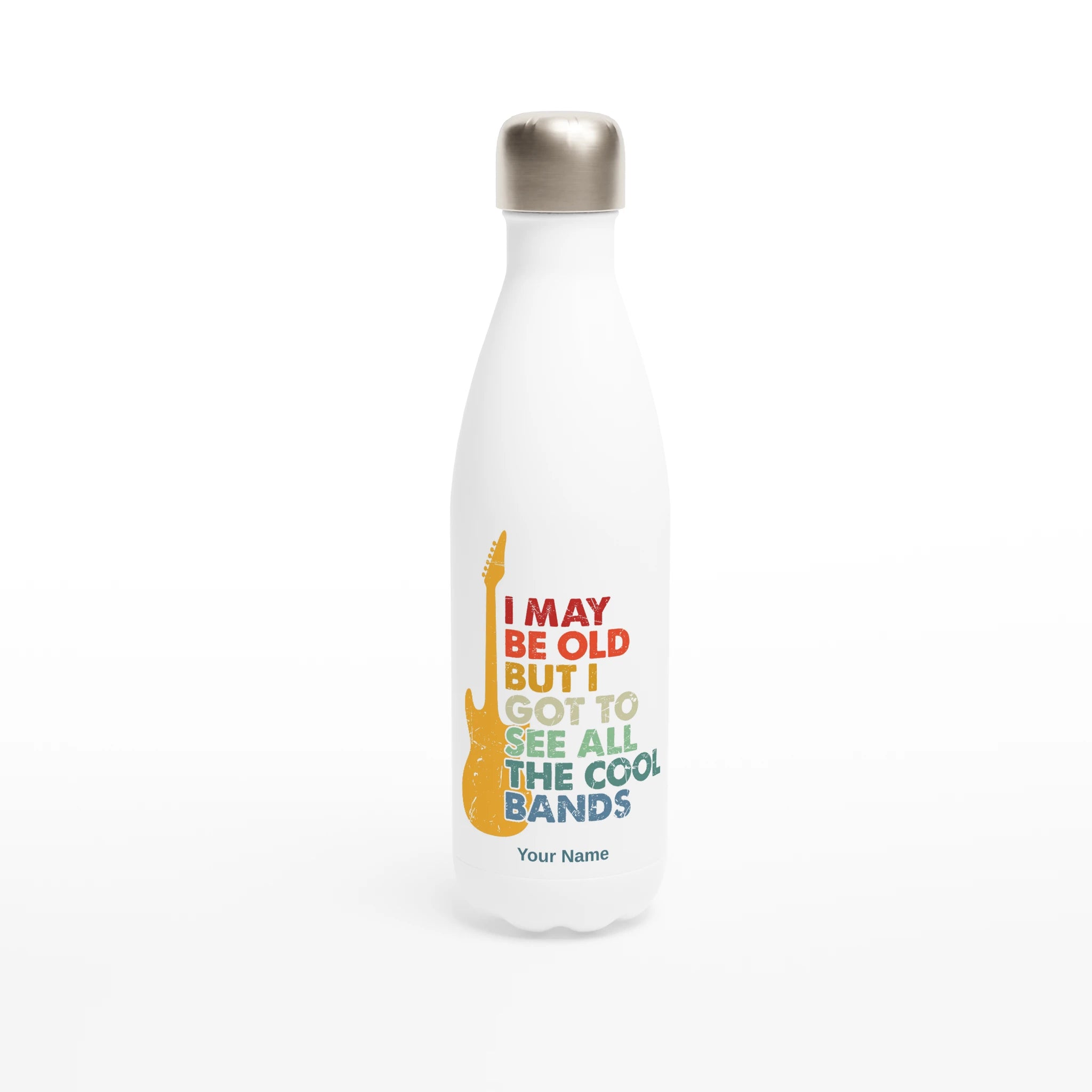 Personalised - I May Be old But I Got To See All The Cool Bands - White 17oz Stainless Steel Water Bottle Default Title Personalised Water Bottle customise Music personalise