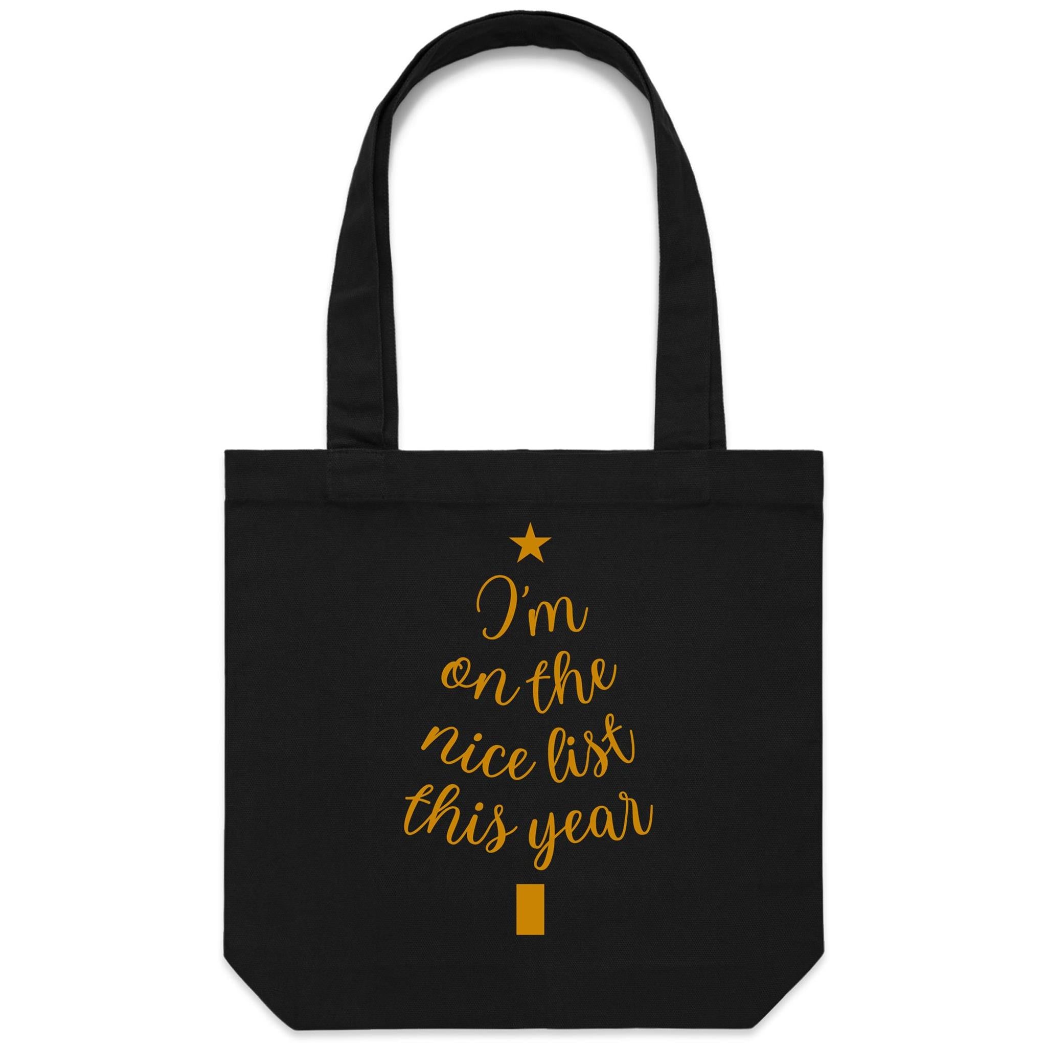 I'm On The Nice List This Year, Christmas - Canvas Tote Bag Default Title Christmas Tote Bag Christmas Printed In Australia