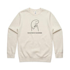 Be As Strong As Your Espresso - AS Colour Stencil Crew Sweatshirt Ecru Sweatshirt Coffee Printed In Australia