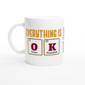 Personalise - Everything Is OK, Periodic Table - White 11oz Ceramic Mug Ceramic White Personalised Mug customise Globally Fulfilled personalise Science