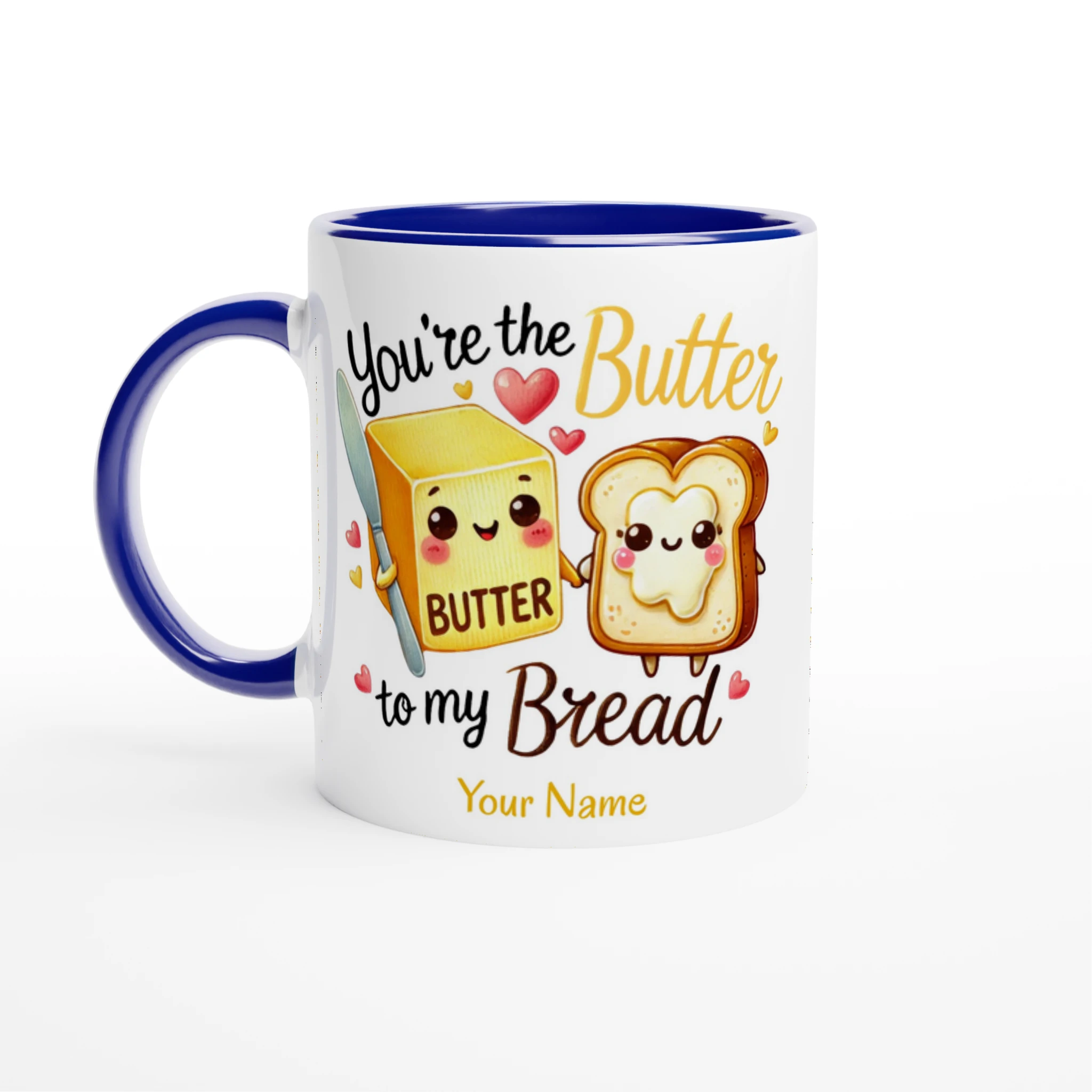 Personalised - You're The Butter To My Bread, Valentine - White 11oz Ceramic Mug with Colour Inside Ceramic Blue Personalised 11oz Mug