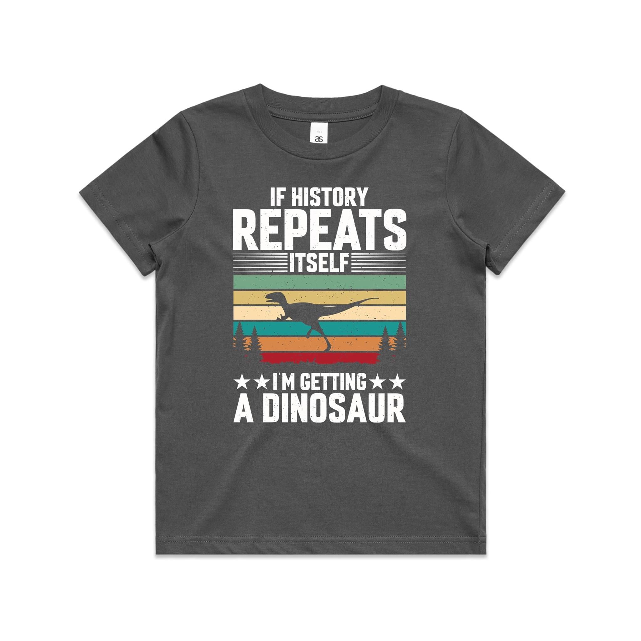 I'm Getting A Dinosaur Kids AS Colour T-shirt