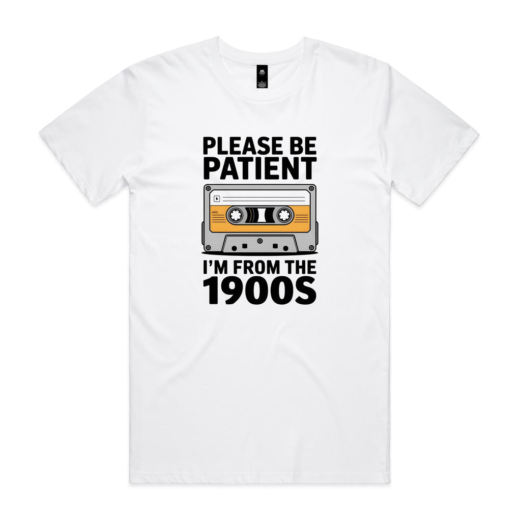 Please Be Patient, I'm From The 1900's Men's AS Colour T-shirt White Mens T-shirt Music Printed In Australia