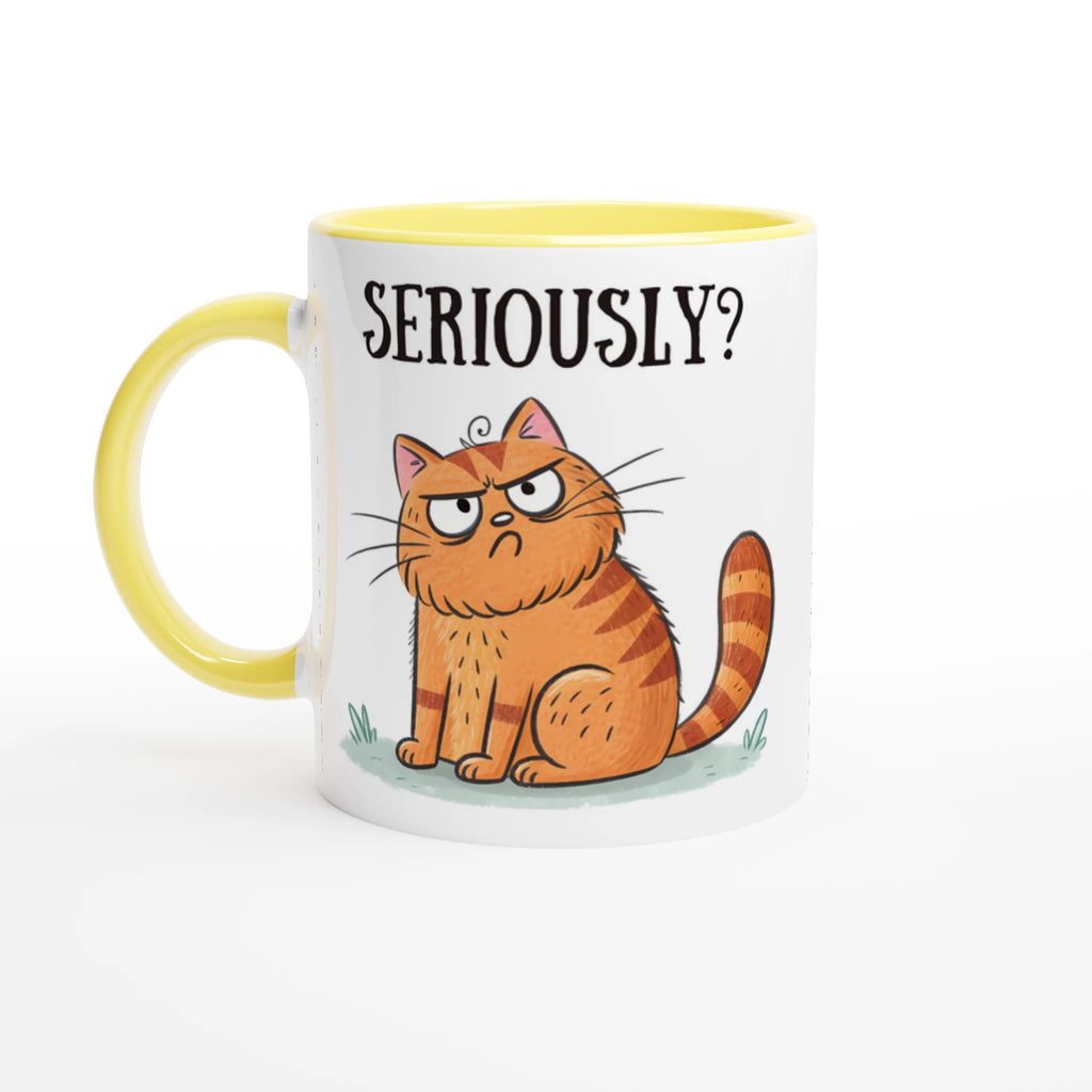 Cat Seriously? - White 11oz Ceramic Mug with Colour Inside Ceramic Yellow Colour 11oz Mug animal Globally Fulfilled