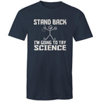 Stand Back, I'm Going To Try Science - Mens T-Shirt Navy Mens T-shirt Printed In Australia Science