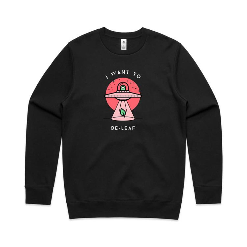 I Want To Be-Leaf, UFO - AS Colour Stencil Crew Black Sweatshirt Printed In Australia Sci Fi