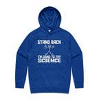 Stand Back, I'm Going To Try Science - Mens Hoodie Bright Royal Mens Hoodie Printed In Australia Science