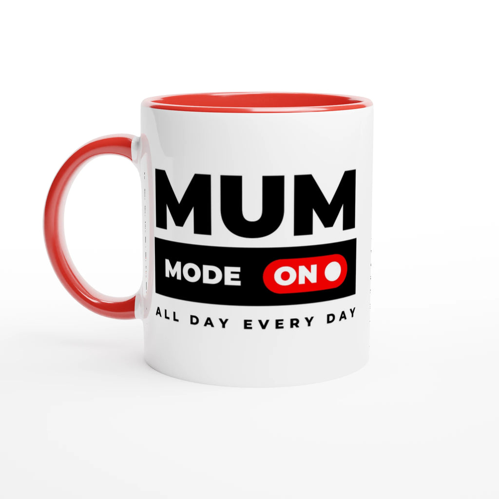 Mum Mode On - White 11oz Ceramic Mug with Colour Inside Ceramic Red Colour 11oz Mug Globally Fulfilled Mum