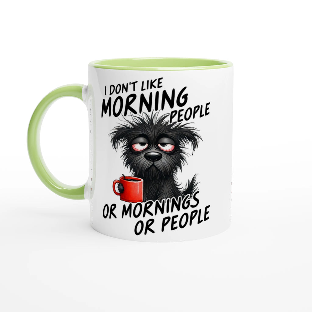 I Don't Like Morning People, Dog - White 11oz Ceramic Mug with Colour Inside Ceramic Green Colour 11oz Mug animal Globally Fulfilled