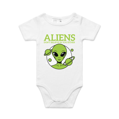 Aliens Don't Believe In You Either AS Colour Baby Bodysuit White Baby Bodysuit Printed In Australia Sci Fi