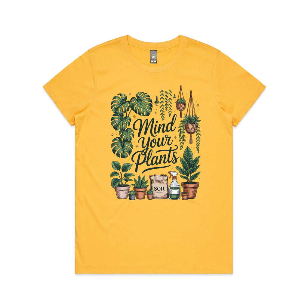 Mind Your Plants - Womens T-shirt